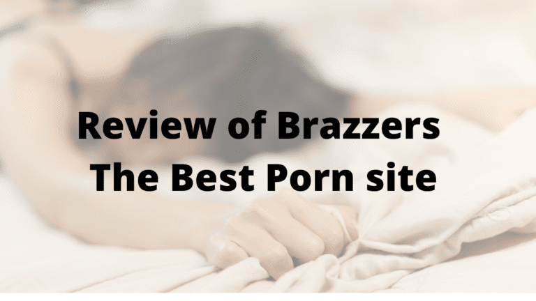 Review of Brazzers, The Best Porn site