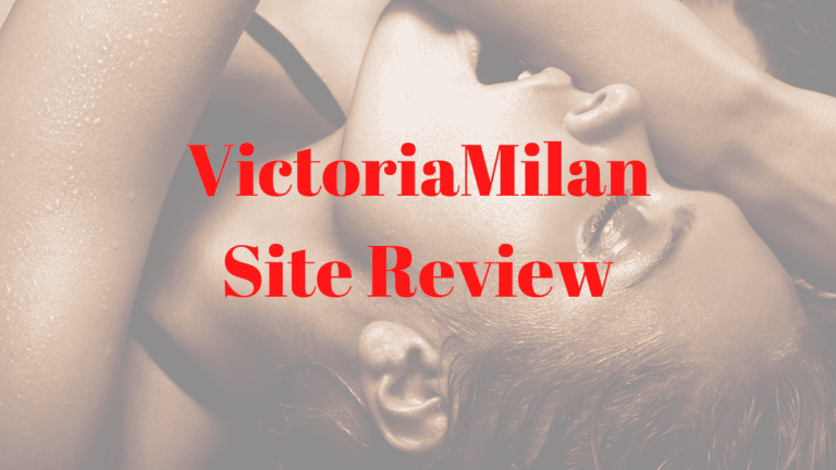 Victoria Milan Review 2022