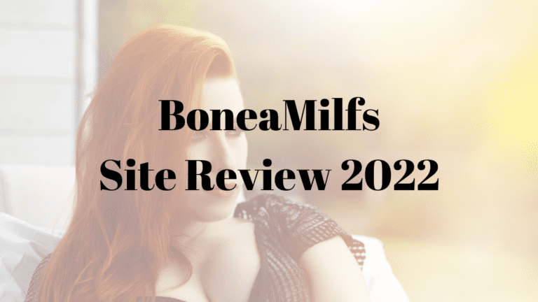 BoneaMilfs Site Review 2022