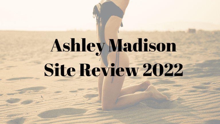 Ashley Madison Site Review 2022