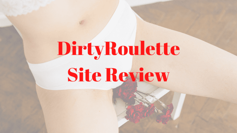DirtyRoulette Site Review