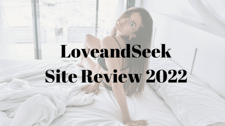 LoveandSeek Site Review 2022
