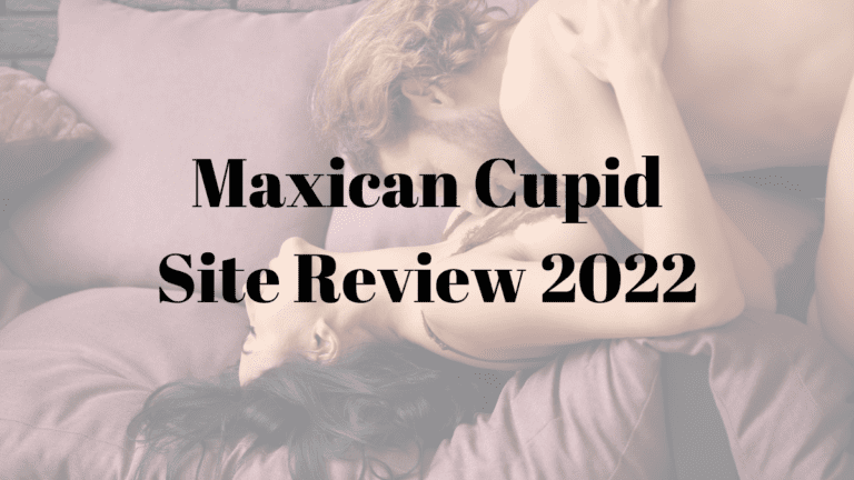 Mexican Cupid Site Review 2022