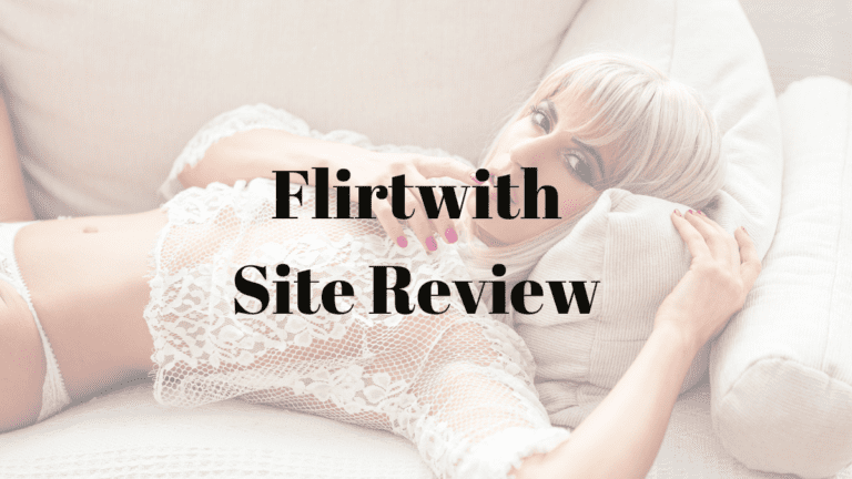 Flirtwith Site Review